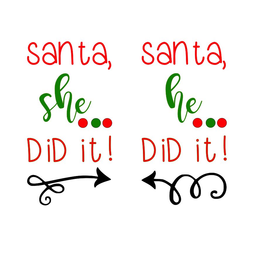 DAY 15 -Santa She/He Did it SVG File